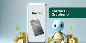 Cartão de Crédito C6 Graphene: Veja tudo o que você precisa saber sobre ele